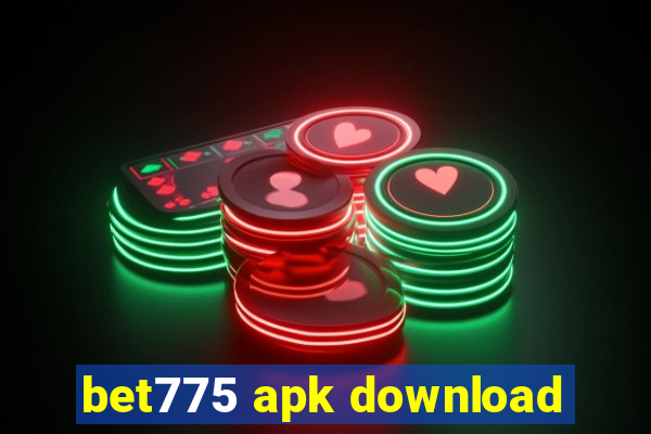 bet775 apk download